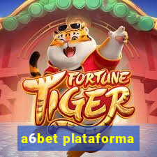 a6bet plataforma